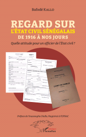 eBook, Regard sur l'État civil sénégalais de 1916 à nos jours : Quelle attitude pour un officier de l'État civil ?, L'Harmattan