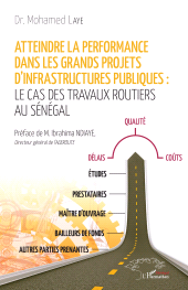 eBook, Atteindre la performance dans les grands projets d'infrastructures publiques : Le cas des travaux routiers au Sénégal, L'Harmattan