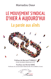 E-book, Le mouvement syndical d'hier à aujourd'hui : La parole aux aînés, L'Harmattan