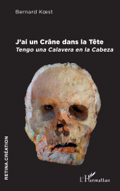 E-book, J'ai un Crâne dans la Tête : Tengo una Calavera en la Cabeza, L'Harmattan