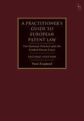 eBook, A Practitioner's Guide to European Patent Law : For National Practice and the Unified Patent Court, Hart Publishing