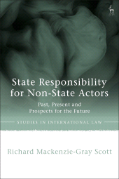eBook, State Responsibility for Non-State Actors : Past, Present and Prospects for the Future, Hart Publishing