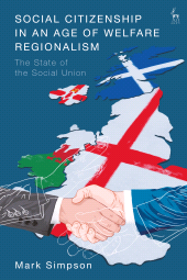 eBook, Social Citizenship in an Age of Welfare Regionalism : The State of the Social Union, Hart Publishing
