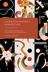 E-book, Constitutional Semiotics : The Conceptual Foundations of a Constitutional Theory and Meta-Theory, Hart Publishing