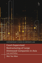 eBook, Court-Supervised Restructuring of Large Distressed Companies in Asia : Law and Policy, Hart Publishing