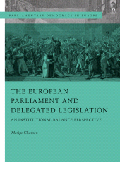 eBook, The European Parliament and Delegated Legislation : An Institutional Balance Perspective, Hart Publishing