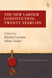 eBook, The New Labour Constitution : Twenty Years On, Hart Publishing