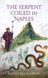 E-book, The Serpent Coiled in Naples, Haus Publishing