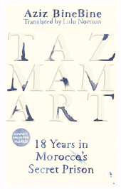 E-book, Tazmamart : 18 Years in Morocco's Secret Prison, Haus Publishing