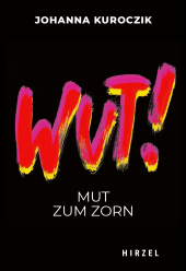 E-book, WUT! : Mut zum Zorn, S. Hirzel Verlag GmbH