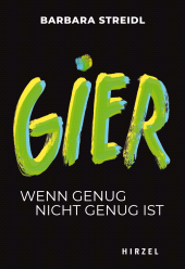 E-book, Gier : Wenn genug nicht genug ist, S. Hirzel Verlag GmbH