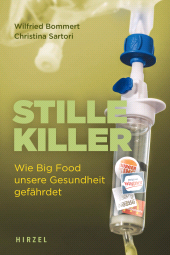 E-book, Stille Killer : Wie Big Food unsere Gesundheit gefährdet, S. Hirzel Verlag GmbH
