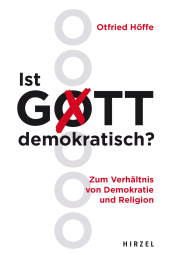 E-book, Ist Gott demokratisch? : Zum Verhältnis von Demokratie und Religion., S. Hirzel Verlag GmbH