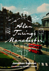 eBook, Alan Turing's Manchester, The History Press