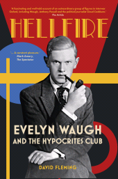 eBook, Hellfire : Evelyn Waugh and the Hypocrites Club, The History Press