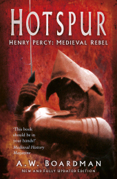 E-book, Hotspur : Henry Percy: Medieval Rebel, The History Press