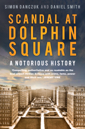 eBook, Scandal at Dolphin Square : A Notorious History, The History Press