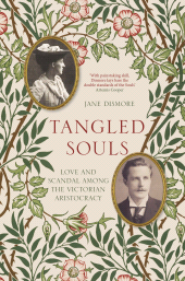 eBook, Tangled Souls : Love and Scandal Among the Victorian Aristocracy, The History Press