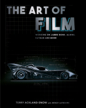 eBook, The Art of Film : Working on James Bond, Aliens, Batman and More, The History Press