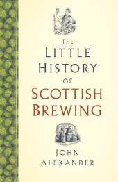 eBook, The Little History of Scottish Brewing, The History Press