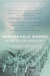 E-book, Remarkable Women of the Second World War : A Collection of Untold Stories, The History Press