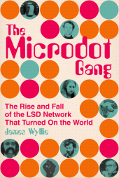 eBook, The Microdot Gang : The Rise and Fall of the LSD Network That Turned On the World, The History Press