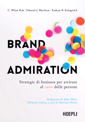 E-book, Brand admiration. Strategie di business per arrivare al cuore delle persone, Hoepli