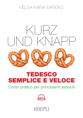 E-book, Kurz und Knapp. Tedesco semplice e veloce, Hoepli