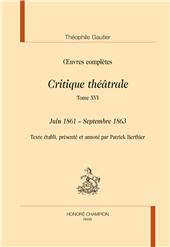 eBook, Oeuvres complètes Section VI : critique théâtrale, vol. 16 : Juin 1861-septembre 1863, Gautier, Théophile, Honoré Champion