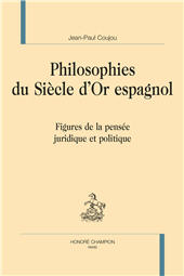 eBook, Philosophies du siècle d'or espagnol : figures de la pensée juridique et politique, Honoré Champion