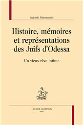 E-book, Histoire, mémoires et représentations des Juifs d'Odessa : un vieux rêve intime, Némirovski, Isabelle, Honoré Champion