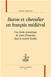 E-book, Baron et chevalier en français médiéval : une étude sémantique de noms d'humains dans la société féodale, Honoré Champion