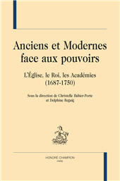 E-book, Anciens et Modernes face aux pouvoirs : l'Eglise, le roi, les académies (1687-1750), Honoré Champion