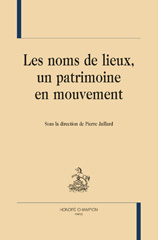 eBook, Les noms de lieux, un patrimoine en mouvement, Jaillard, Pierre, Honoré Champion