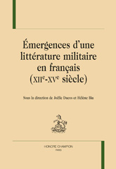 eBook, Émergences d'une littérature militaire en français (XIIe-XVe siècle), Ducos, Joëlle, Honoré Champion