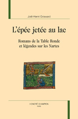 E-book, L'épée jetée au lac : Romans de La Table Ronde et légendes sur les Nartes, Honoré Champion