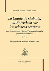 eBook, Le Comte de Gabalis, ou Entretien sur ls sciences secrètes : avec l'adaptation du Liber de Nymphis de Paracelse par Blaise de Vigenère (1583), Honoré Champion