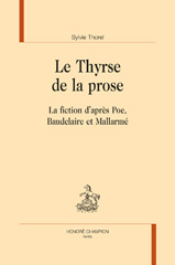 E-book, Le Thyrse de la prose : La fiction d'après Poe, Baudelaire et Mallarmé, Honoré Champion