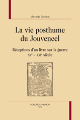 E-book, La vie posthume du Jouvencel : Réception d'un livre sur la guerre XVe-XXIe siècle, Honoré Champion