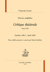 E-book, Critique théâtrale : Octobre 1863 - Avril 1865, Gautier, Théophile, Honoré Champion