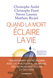 E-book, Quand la Mort éclaire la vie, Andre, Christophe, Éditions de l'Iconoclaste