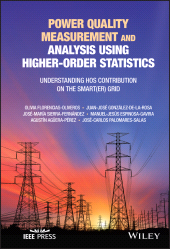 E-book, Power Quality Measurement and Analysis Using Higher-Order Statistics : Understanding HOS contribution on the Smart(er) grid, IEEE Press