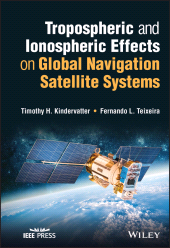 E-book, Tropospheric and Ionospheric Effects on Global Navigation Satellite Systems, IEEE Press