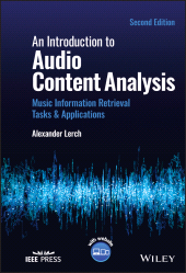 eBook, An Introduction to Audio Content Analysis : Music Information Retrieval Tasks and Applications, IEEE Press