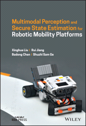 eBook, Multimodal Perception and Secure State Estimation for Robotic Mobility Platforms, IEEE Press