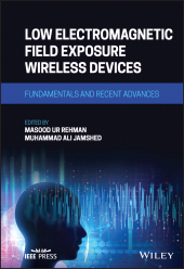 E-book, Low Electromagnetic Field Exposure Wireless Devices : Fundamentals and Recent Advances, IEEE Press