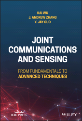 eBook, Joint Communications and Sensing : From Fundamentals to Advanced Techniques, IEEE Press