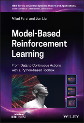 E-book, Model-Based Reinforcement Learning : From Data to Continuous Actions with a Python-based Toolbox, IEEE Press