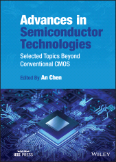 E-book, Advances in Semiconductor Technologies : Selected Topics Beyond Conventional CMOS, IEEE Press
