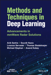 eBook, Methods and Techniques in Deep Learning : Advancements in mmWave Radar Solutions, IEEE Press
